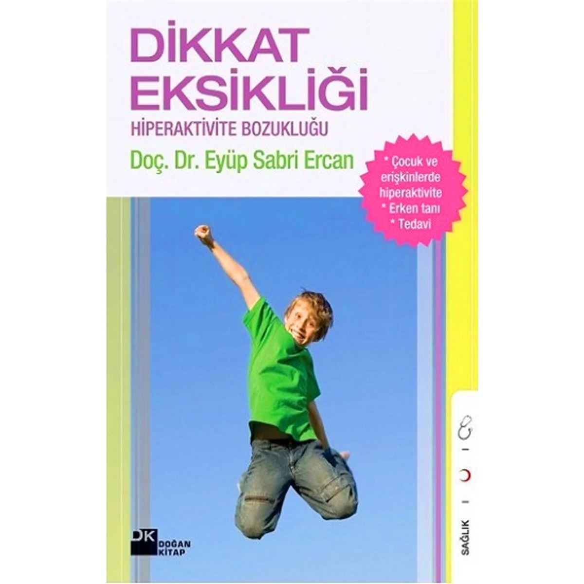 DOĞAN KİŞİSEL GELİŞİM DİKKAT EKSİKLİĞİ HİPERAKTİVİTE BOZUKLUĞU 1