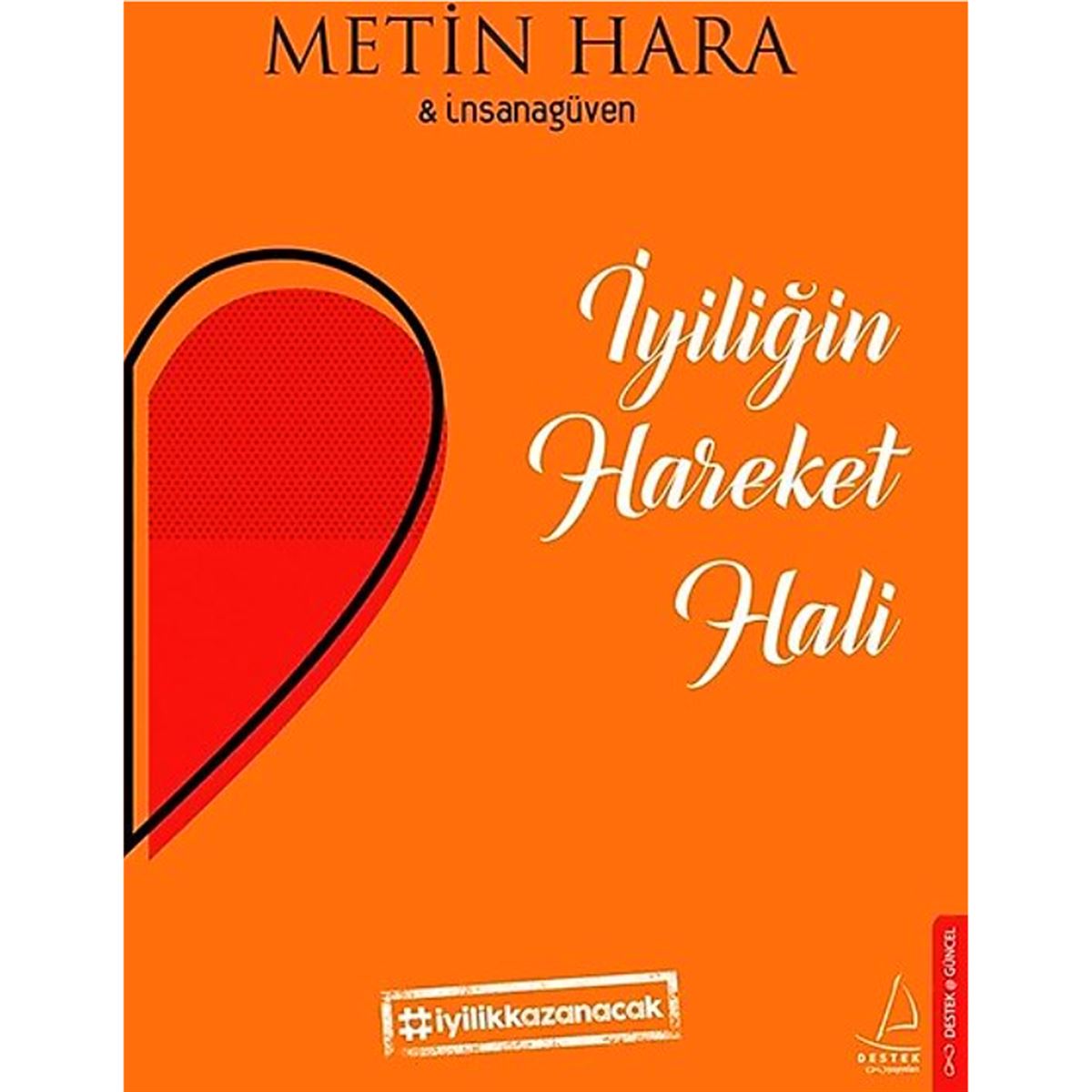 DESTEK KİŞİSEL GELİŞİM İYİLİĞİN HAREKET HALI 1