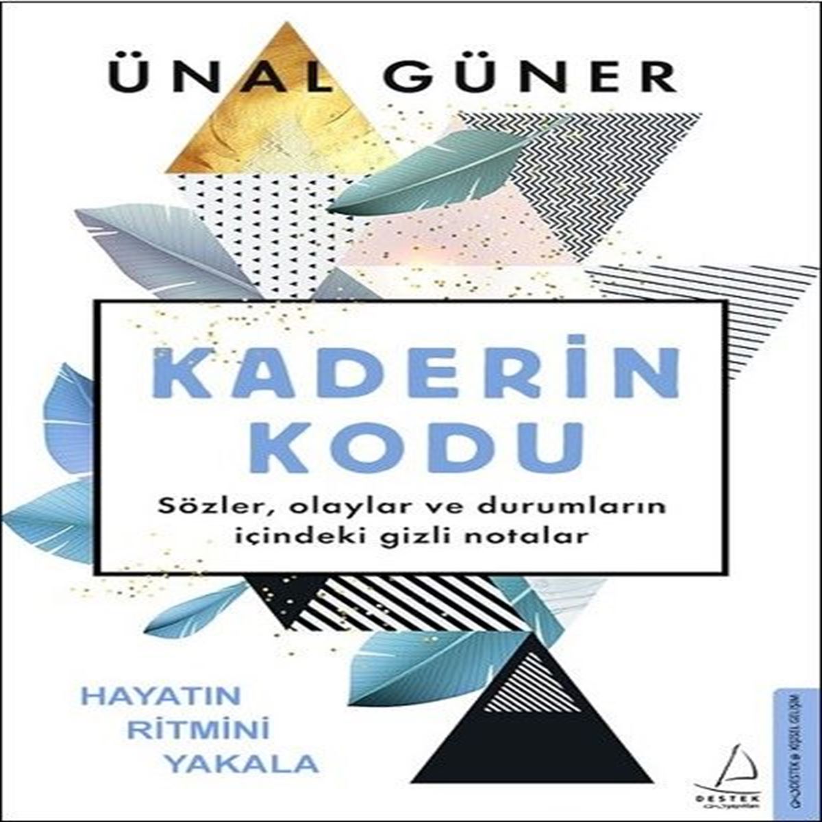 DESTEK KİŞİSEL GELİŞİM KADERİN KODU 1