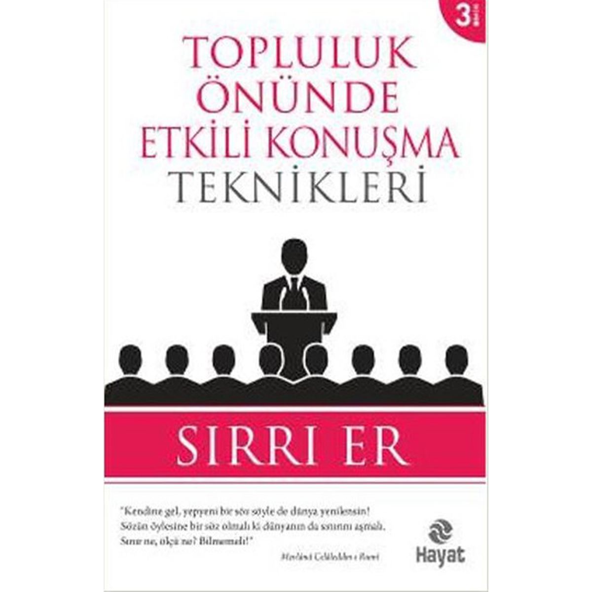 HAYAT KİŞİSEL GELİŞİM TOPLULUK ÖNÜNDE ETKİLİ KONUŞMA TEKNİKLERİ 1