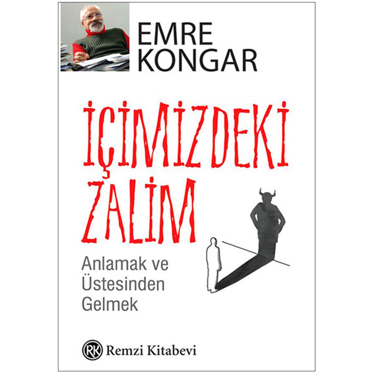 REMZİ KİŞİSEL GELİŞİM İÇİMİZDEKİ ZALİM 1