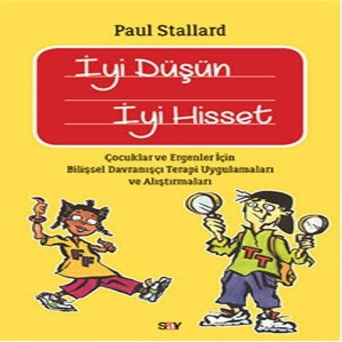 SAY PSİKOLOJİ KİTABI İYİ DÜŞÜN İYİ HİSSET 1