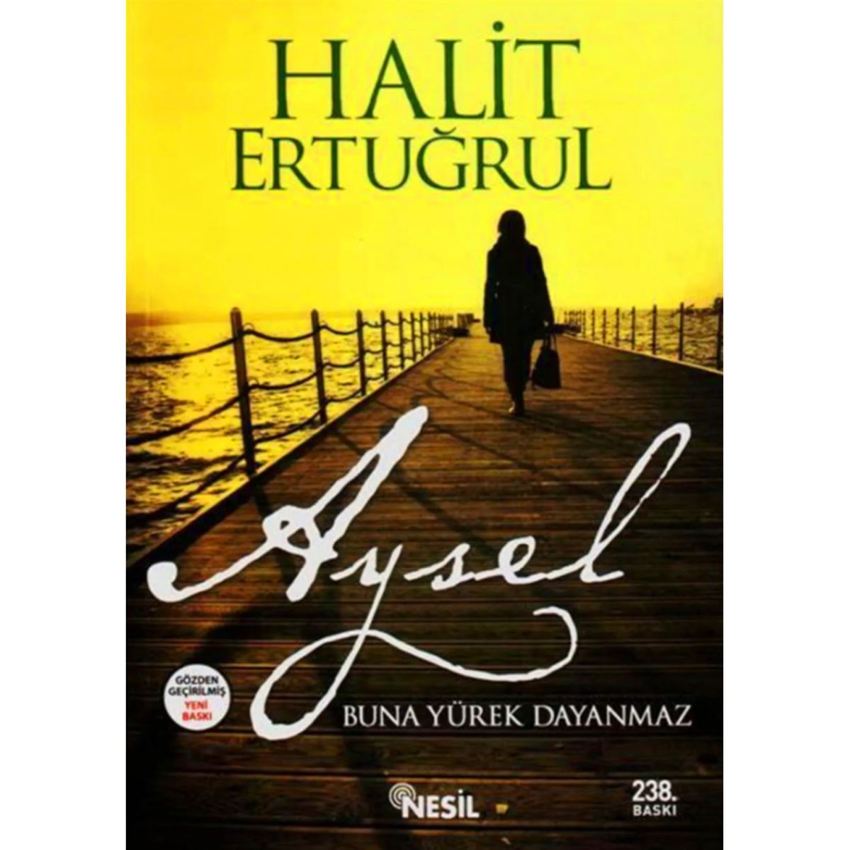 NESİL ROMAN AYSEL (BUNA YÜREK DAYANMAZ) 1