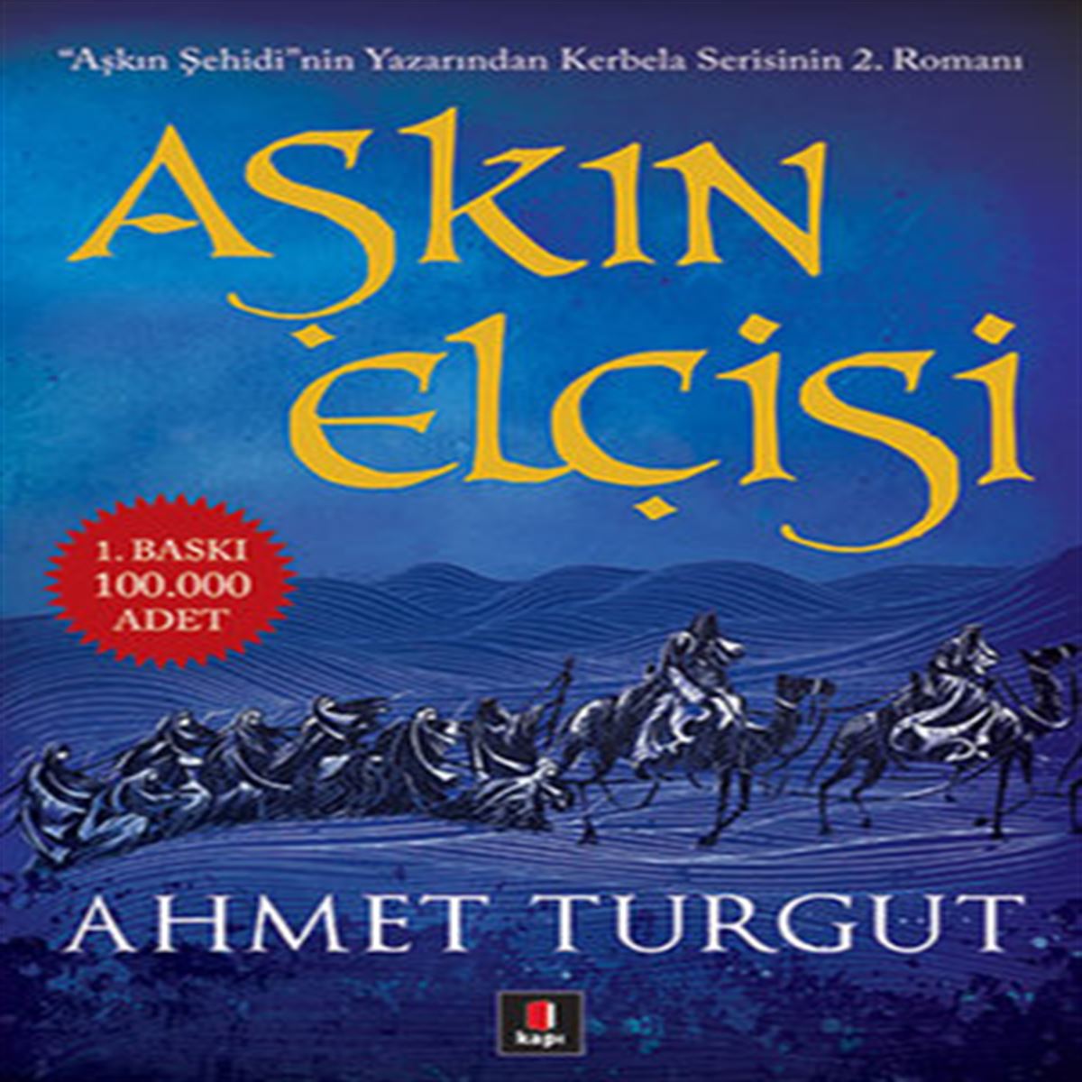 KAPI ROMAN KERBELA-2: AŞKIN ELÇİSİ 1