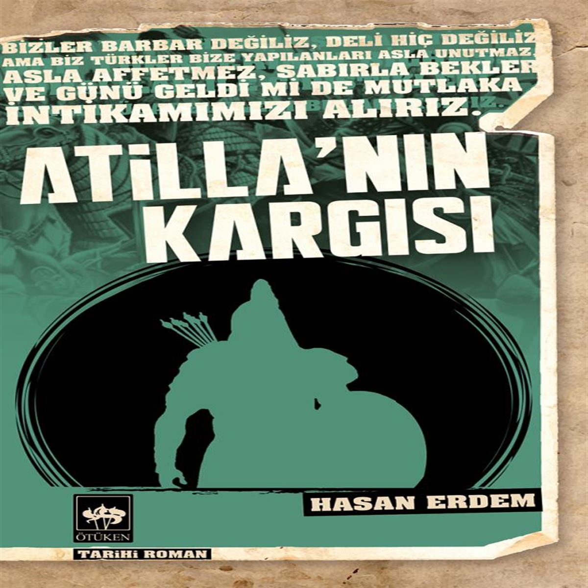ÖTÜKEN ROMAN ATİLLANIN KARGISI 1