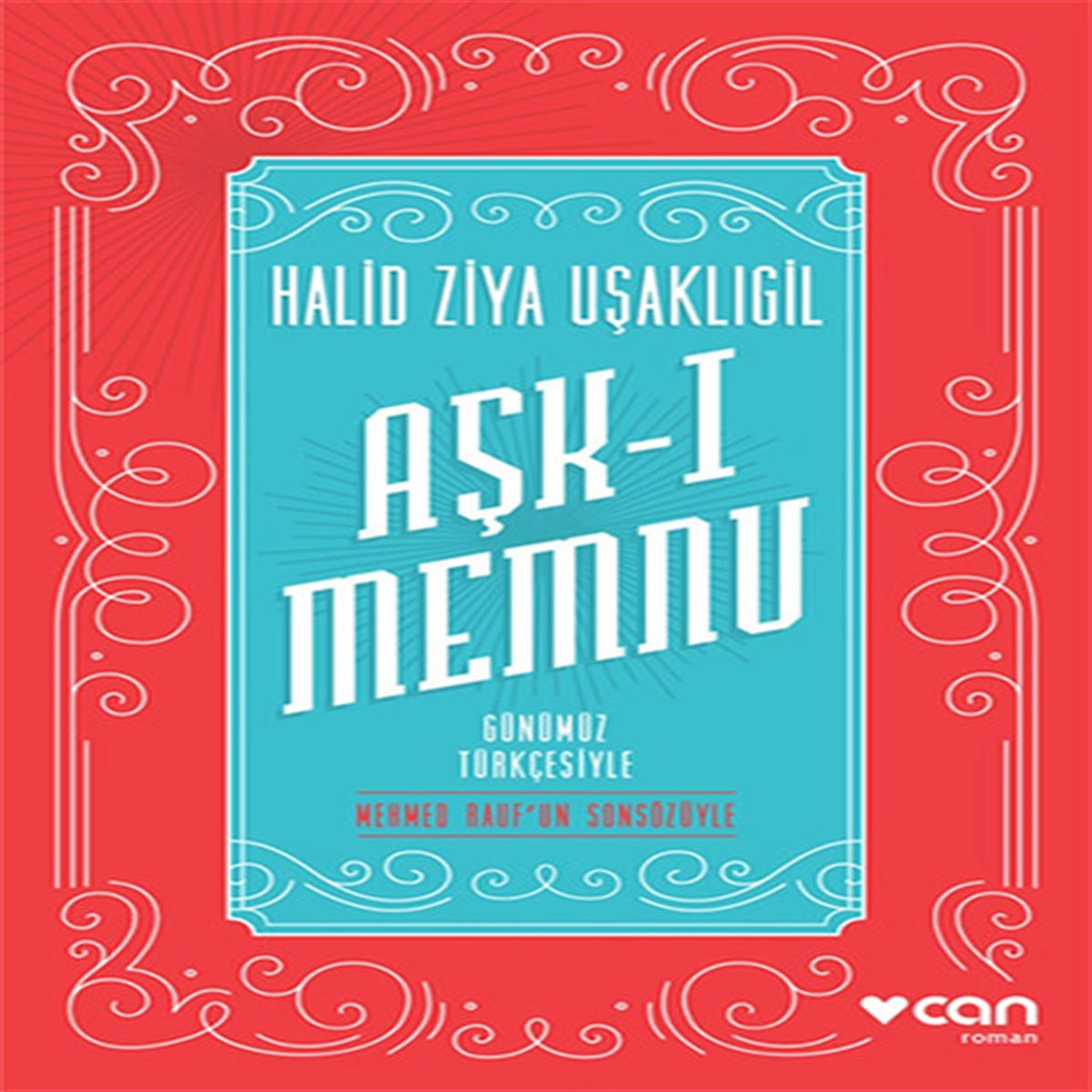 CAN ROMAN AŞK-I MEMNU 1