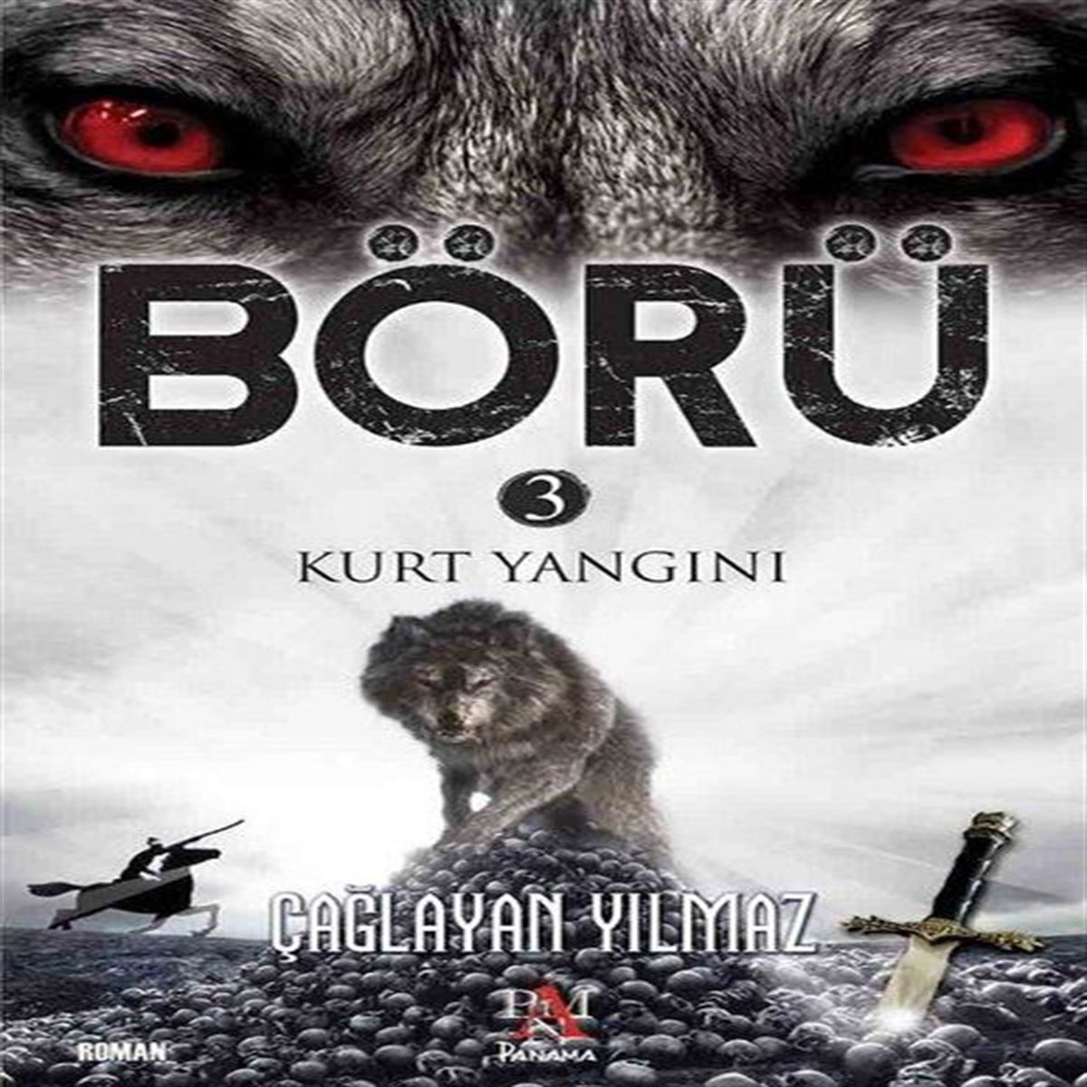 PANAMA ROMAN BÖRÜ 3: KURT YANGINI 1