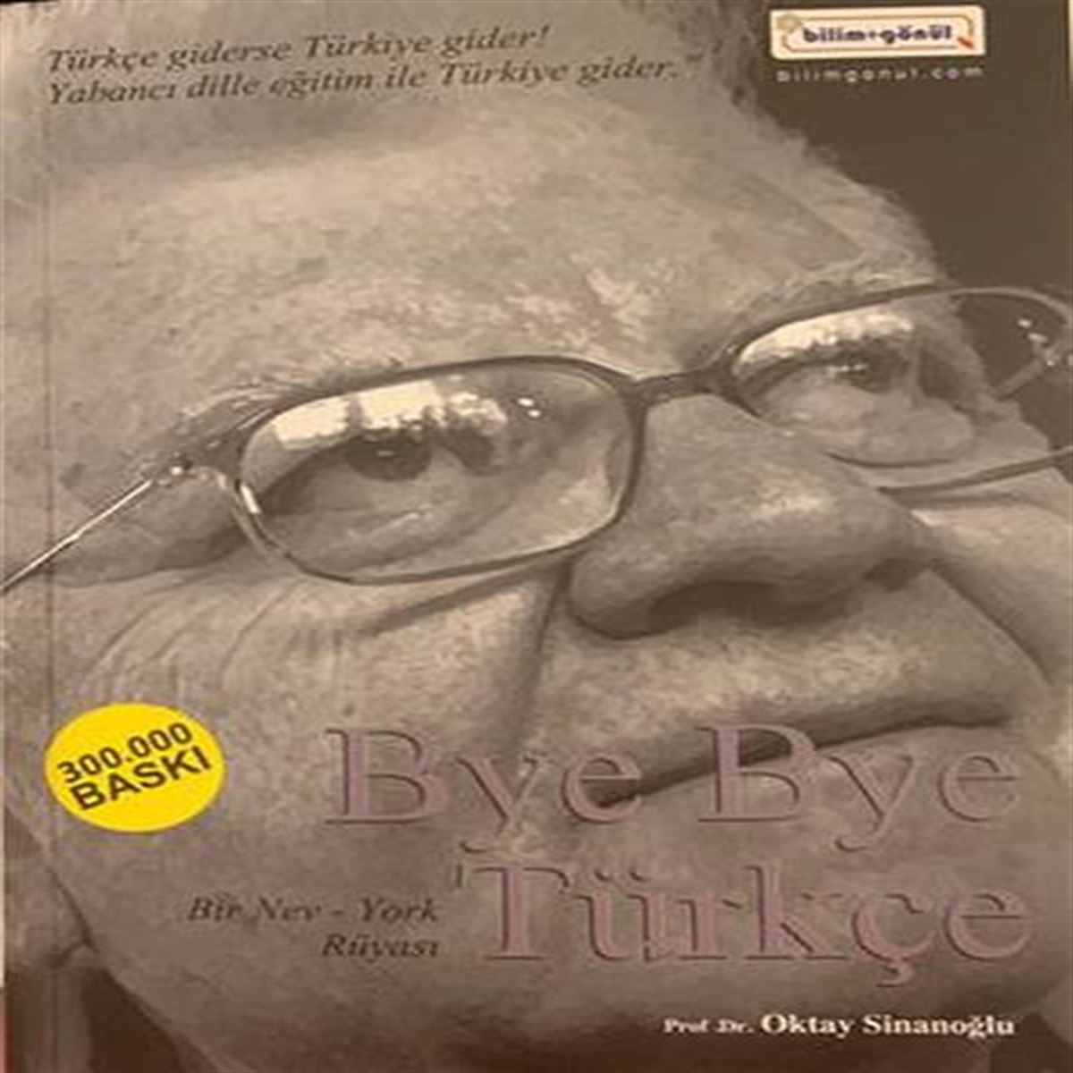 BİLİM GÖNÜL ROMAN BYE BYE TÜRKÇE (BİR NEV-YORK RÜYASI) 1
