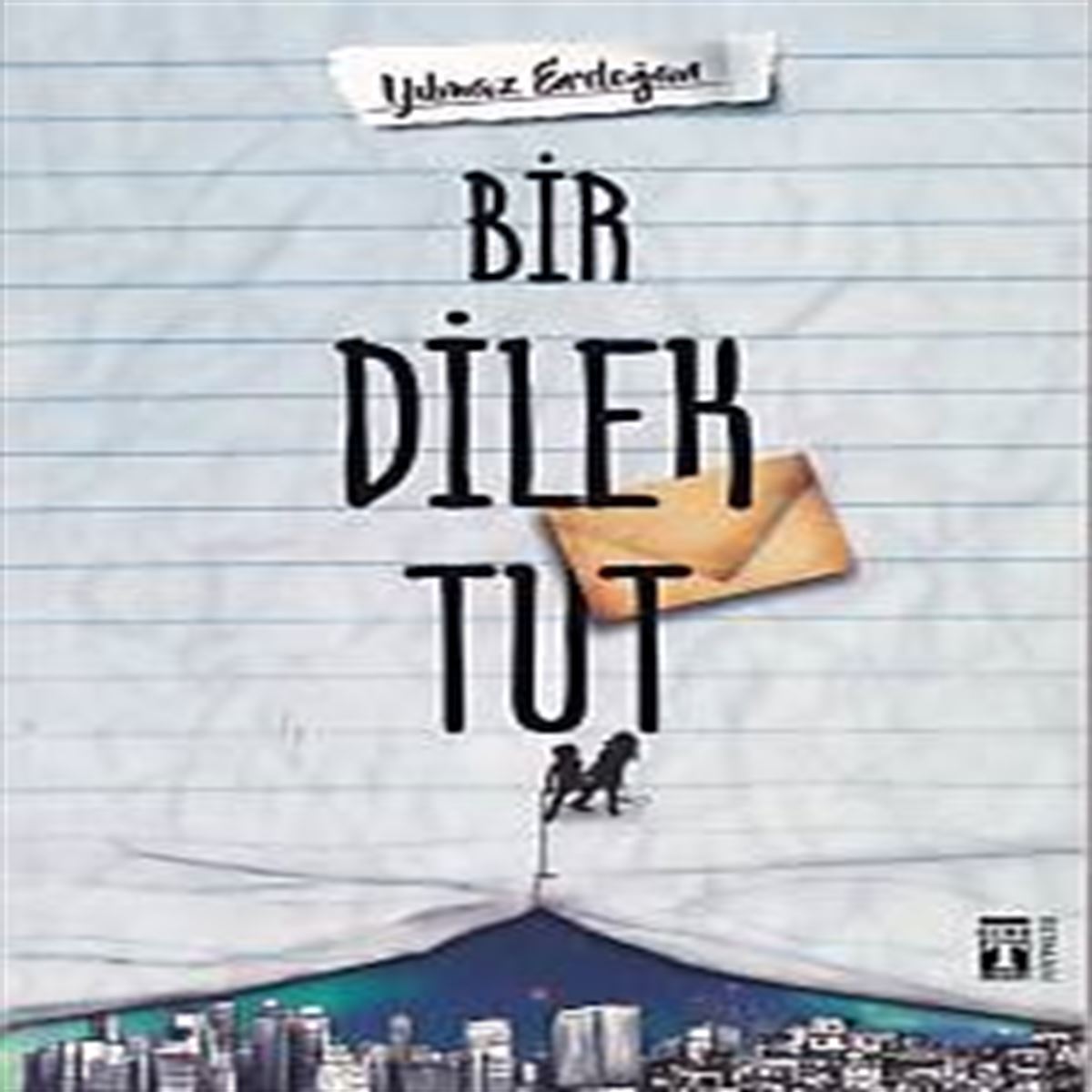 TİMAŞ ROMAN BİR DİLEK TUT 1