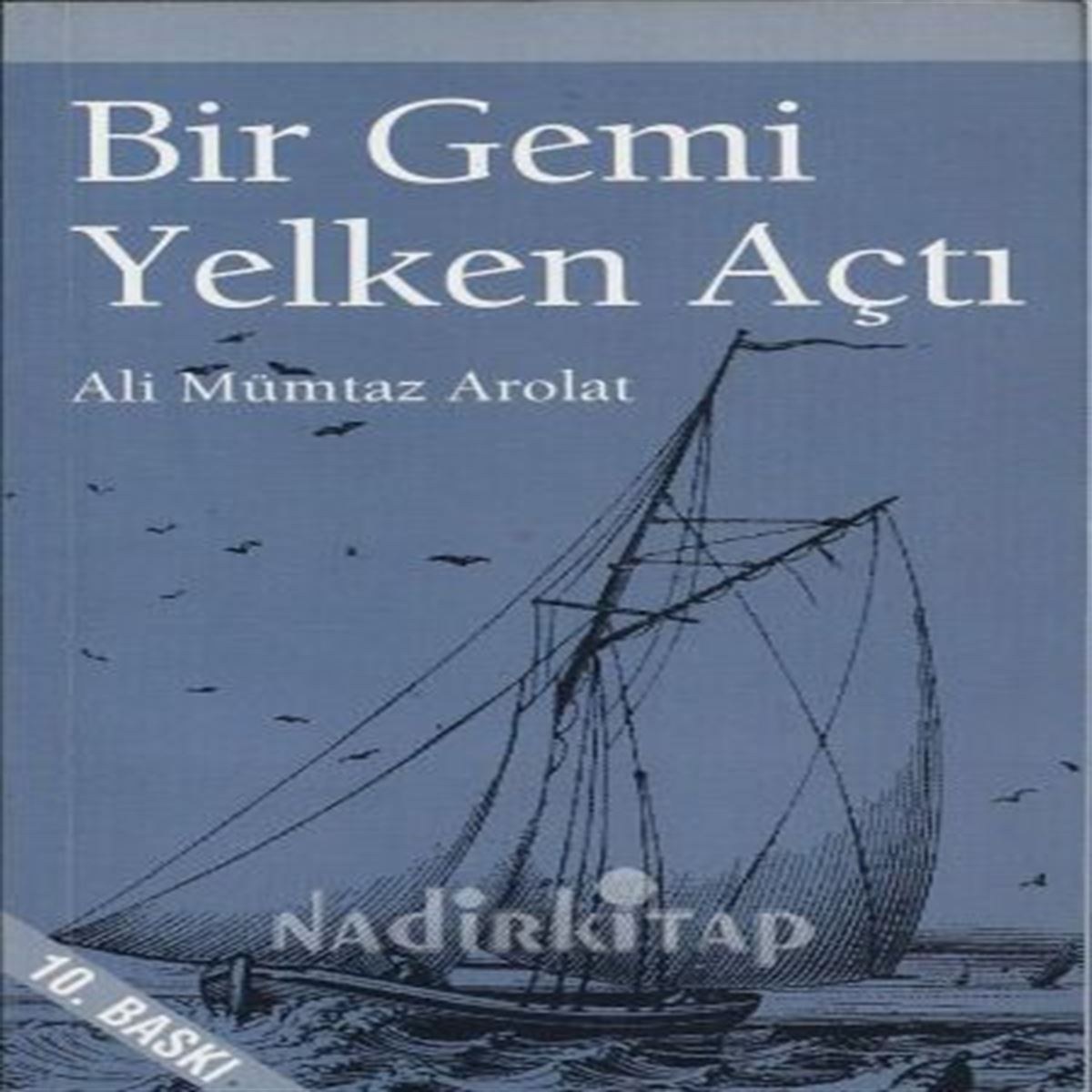 DÜNYA ROMAN BİR GEMİ YELKEN AÇTI 1