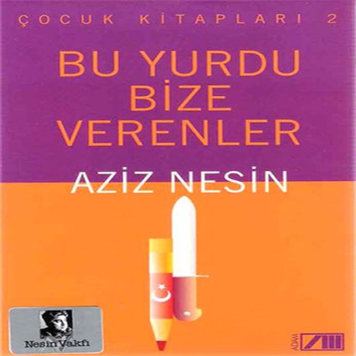NESİN ROMAN BU YURDU BİZE VERENLER 1