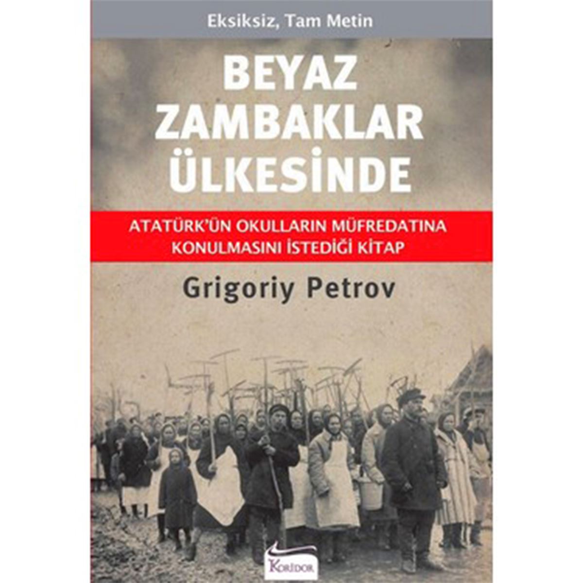 KORİDOR BEYAZ ZAMBAKLAR ÜLKESİNDE 1