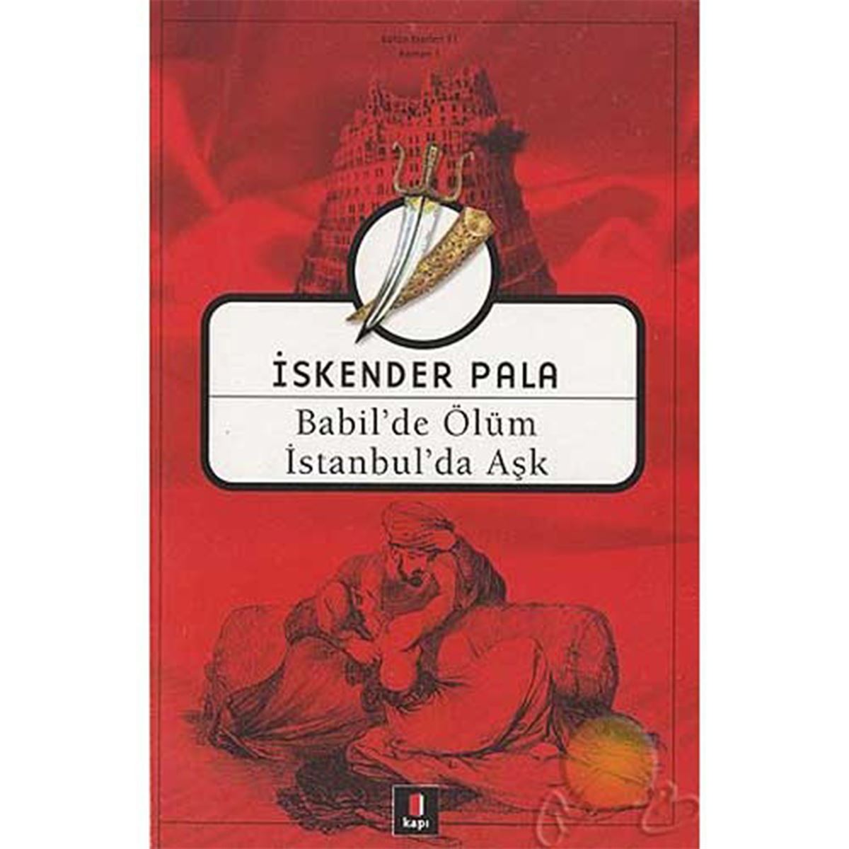 KAPI ROMAN BABİLDE ÖLÜM İSTANBULDA AŞK 1