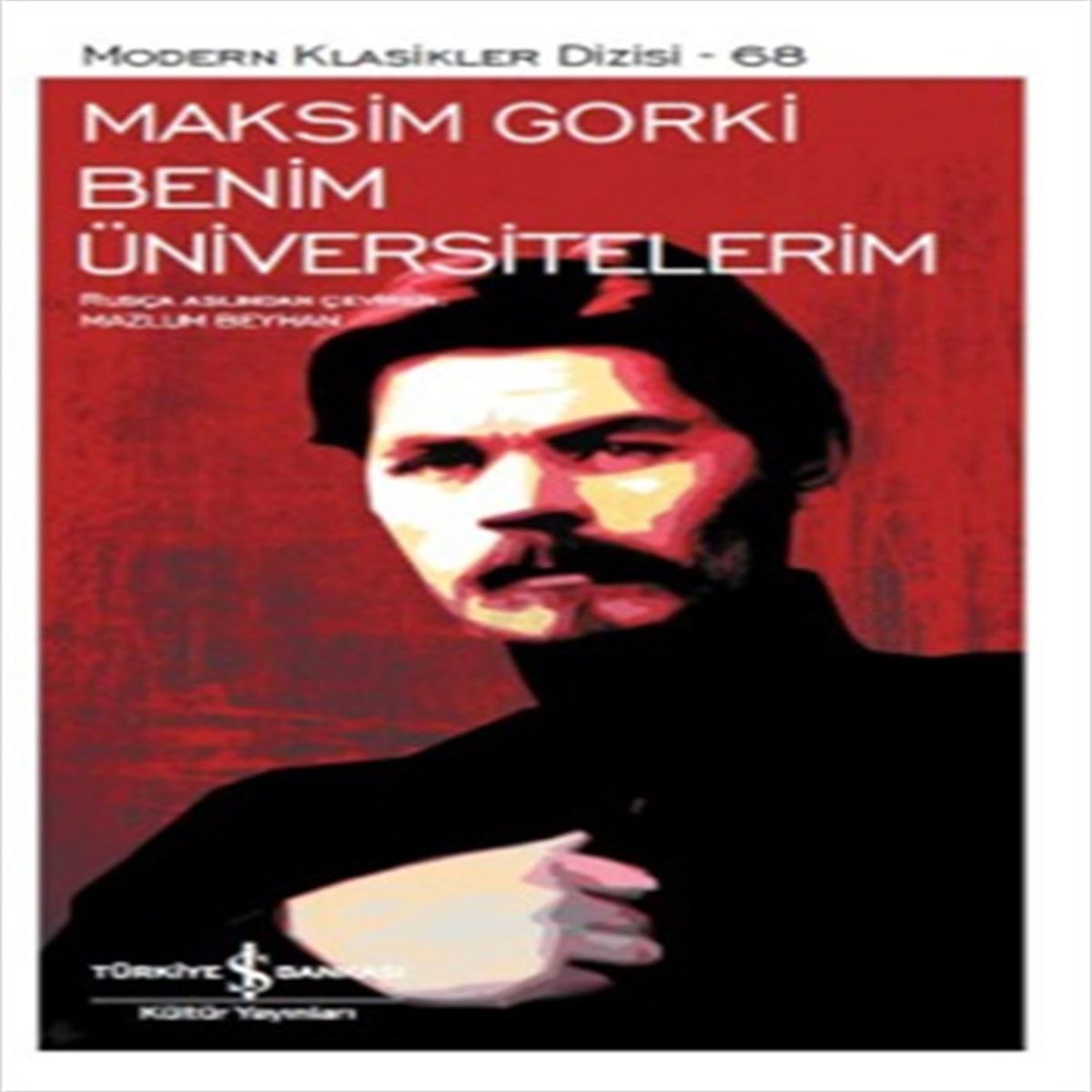 İŞ BANKASI ROMAN BENİM ÜNIVERSİTELERİM 1