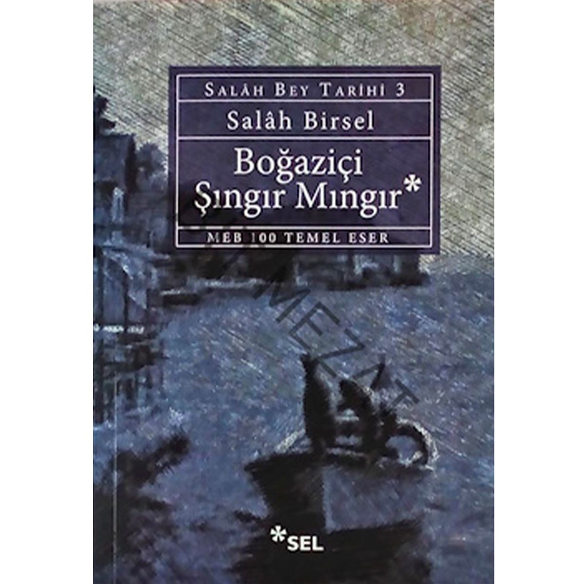 SEL ROMAN BOĞAZİÇİ ŞINGIR MINGIR 1