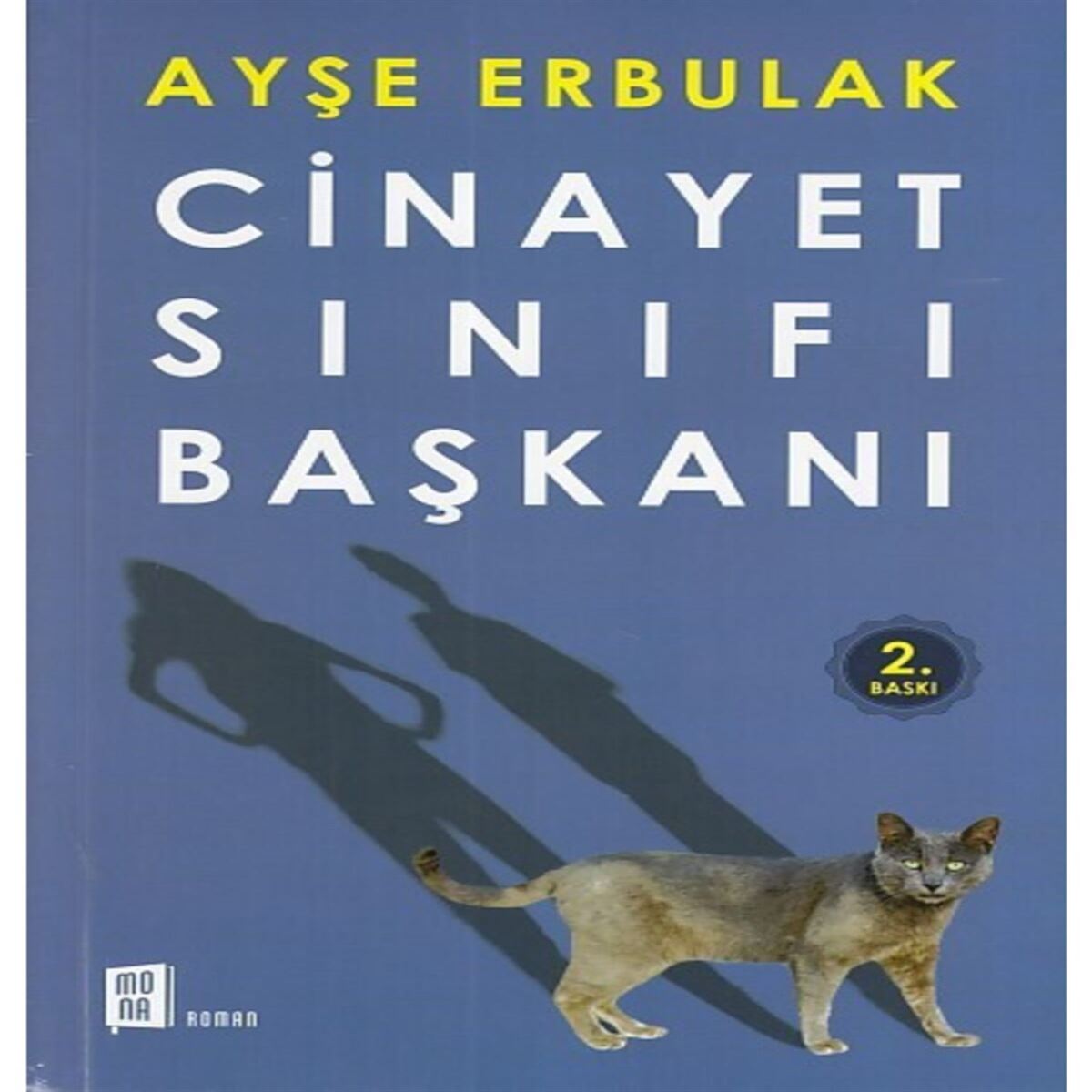 MONA ROMAN CİNAYET SINIFI BAŞKANI 1