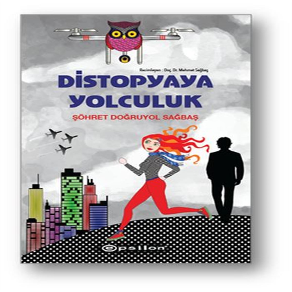 EPSİLON DİSTOPYAYA YOLCULUK 1