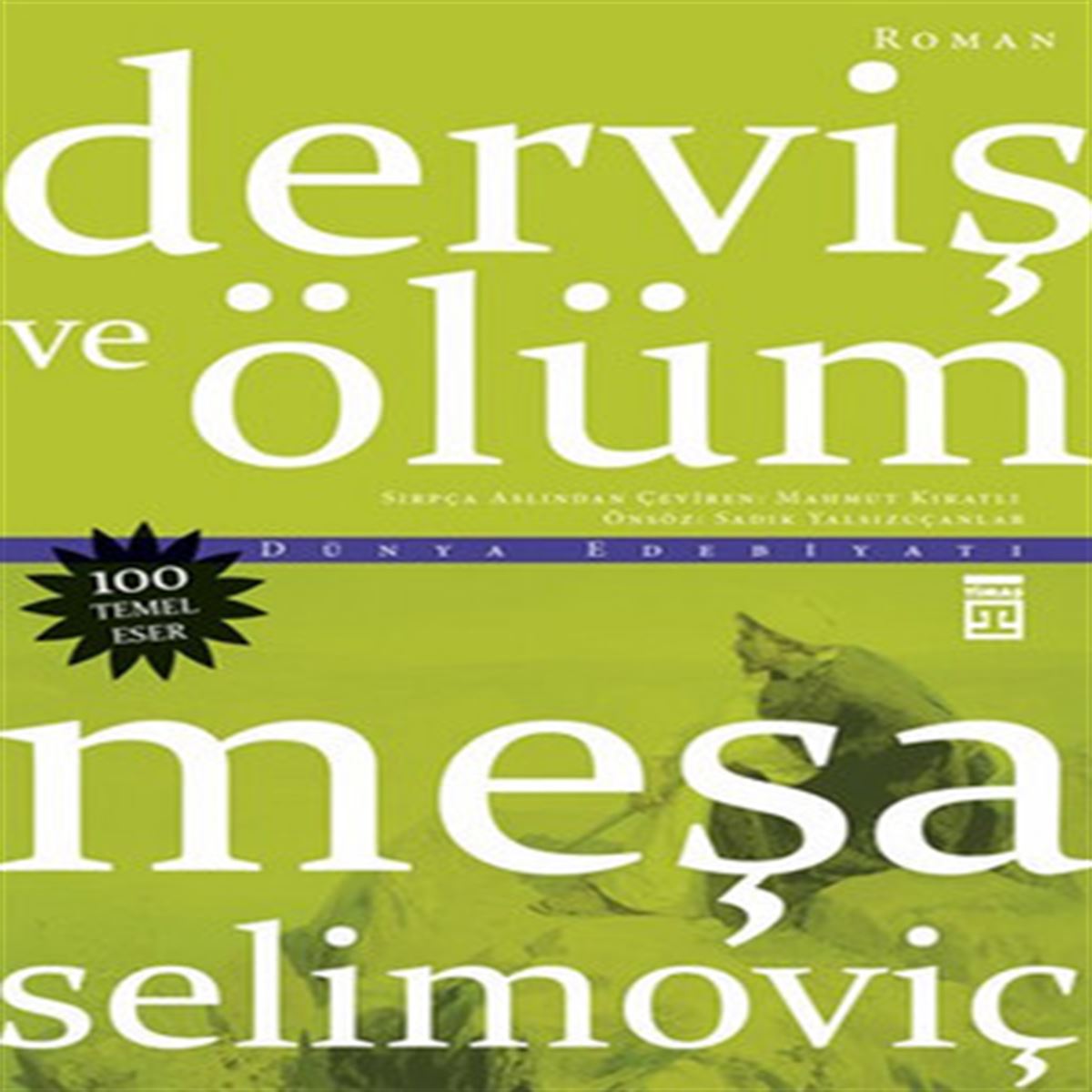 TİMAŞ DERVİŞ VE ÖLÜM 1