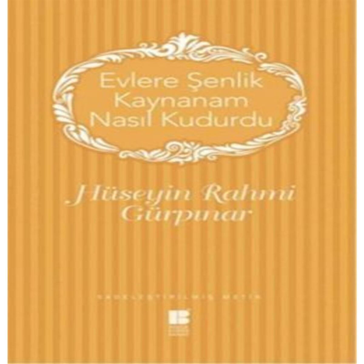 BILGE ROMAN EVLERE ŞENLİK KAYNANAM NASIL KUDURDU 1