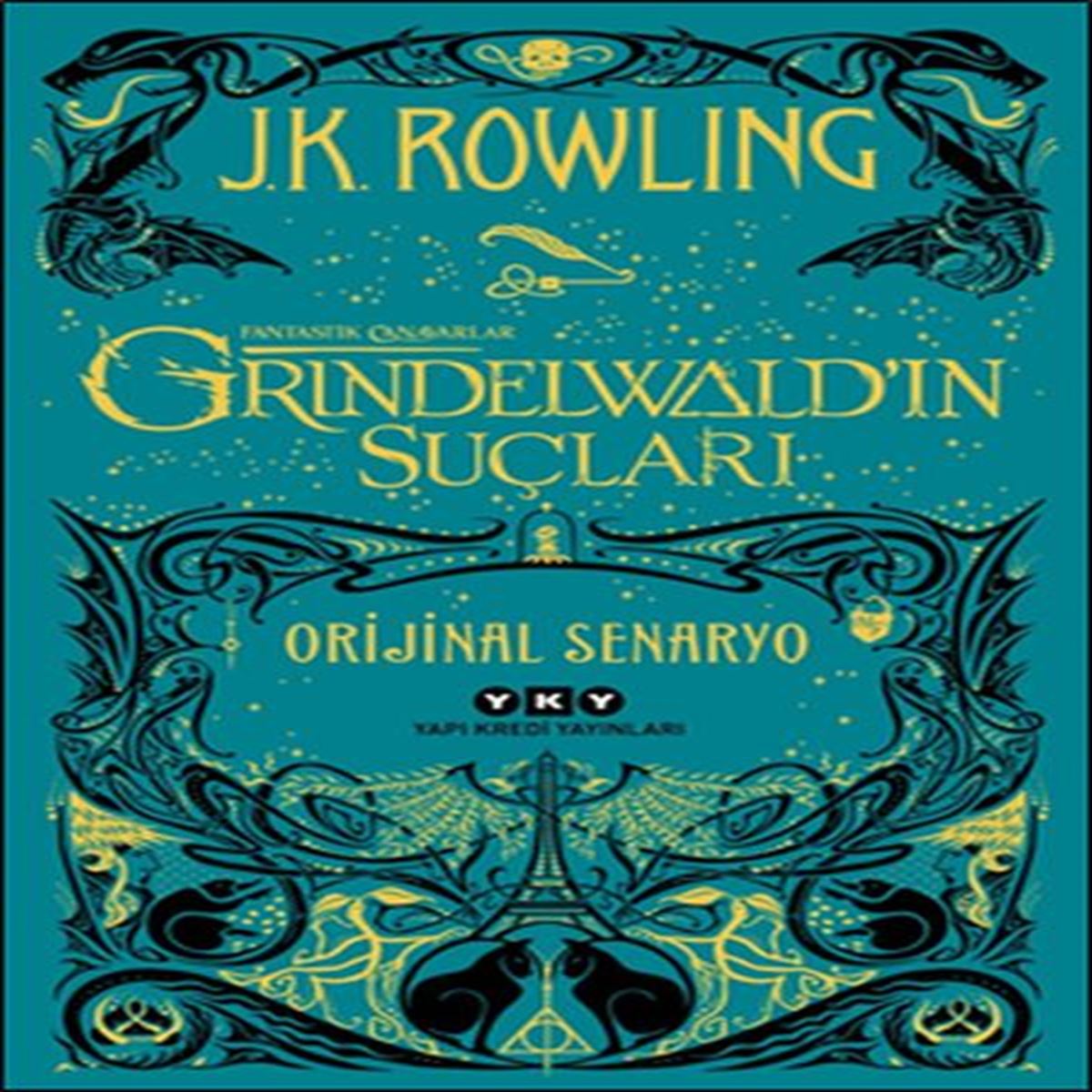 YAPI KREDİ ROMAN FANTASTİK CANAVARLAR - GRİNDELWALDIN SUÇLARI 1