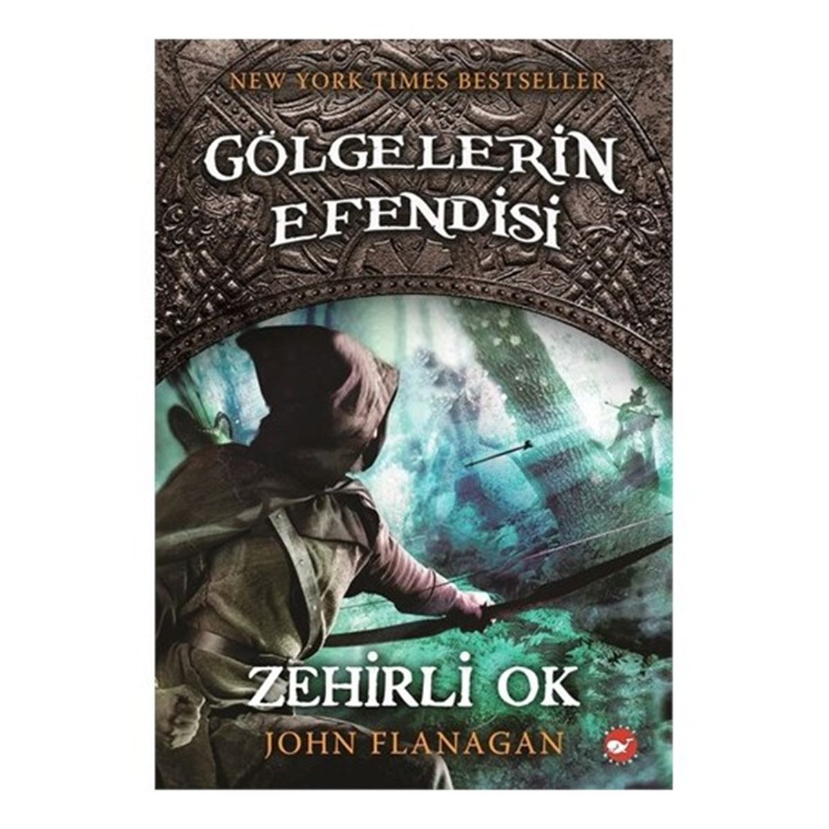 BEYAZ BALİNA ROMAN GÖLGELERİN EFENDİSİ I-9: ZEHİRLI OK 1