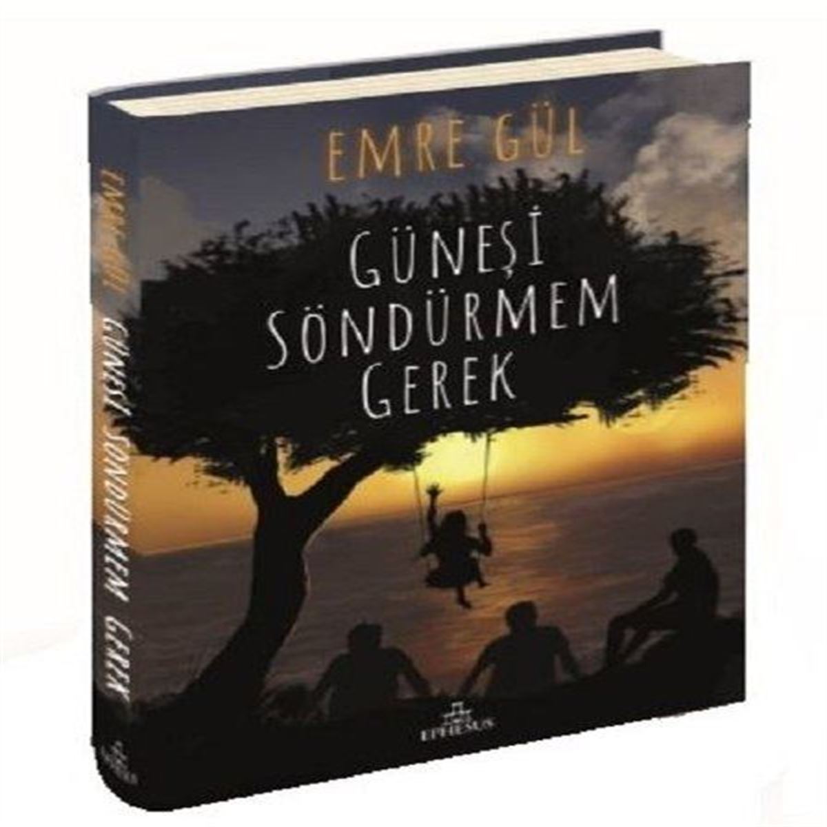 EPHESUS GÜNEŞİ SÖNDÜRMEM GEREK 1