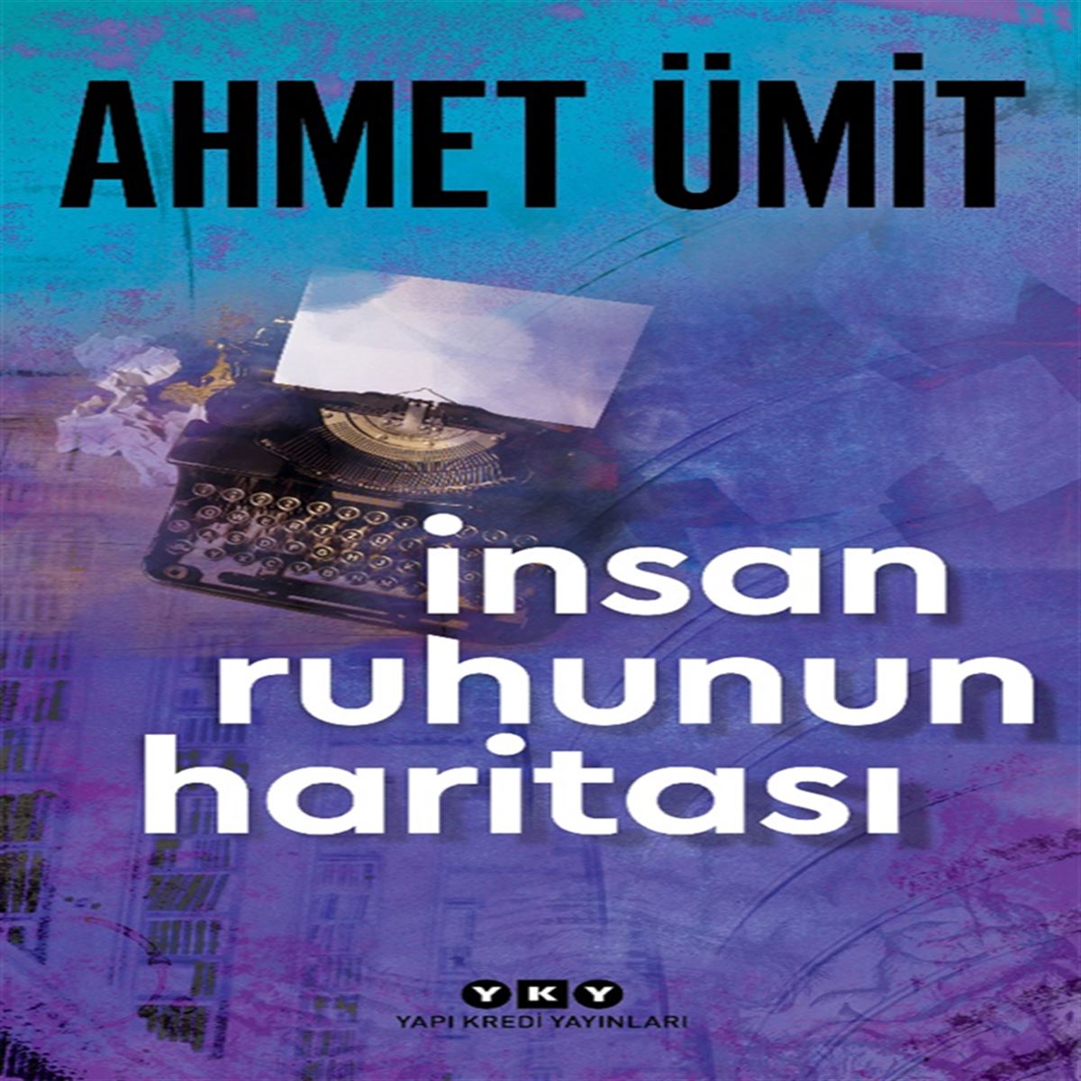 YAPI KREDİ ROMAN İNSAN RUHUNUN HARİTASI 1