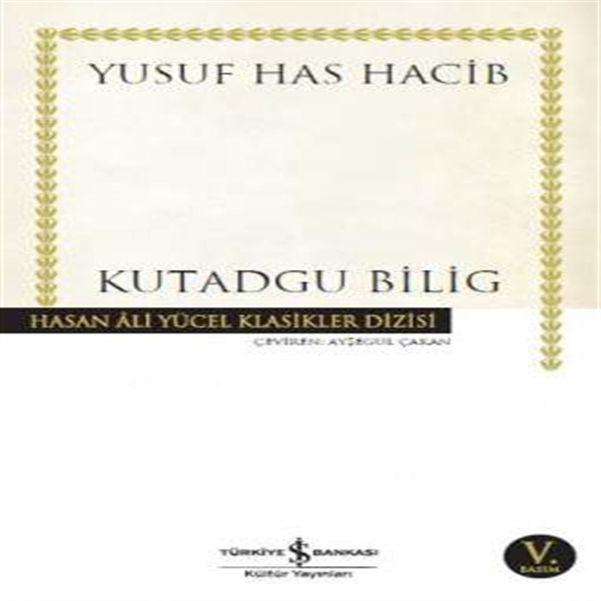 İŞ BANKASI ROMAN KUTADGU BİLİG 1