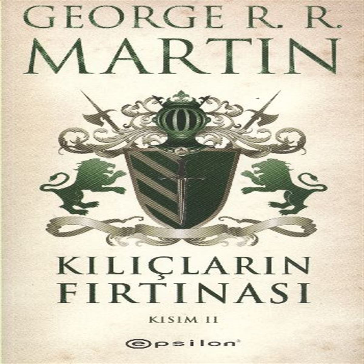 EPSİLON ROMAN TAHT OYUNLARI-3: KILIÇLARIN FIRTINASI KISIM-2 1