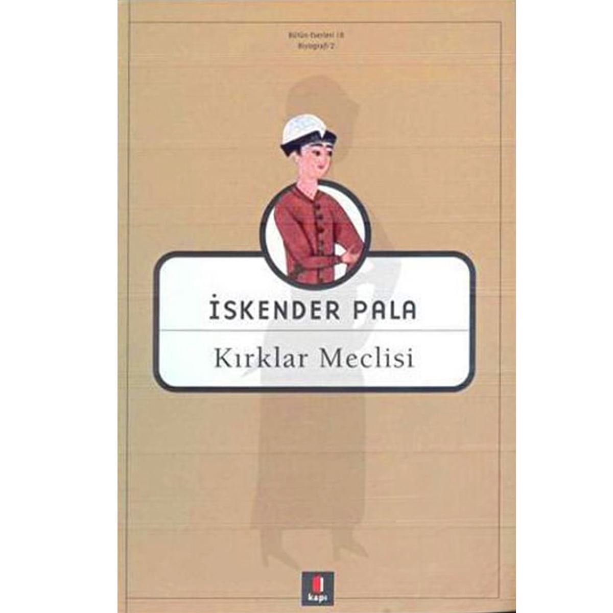 KAPI ROMAN KIRKLAR MECLİSİ 1