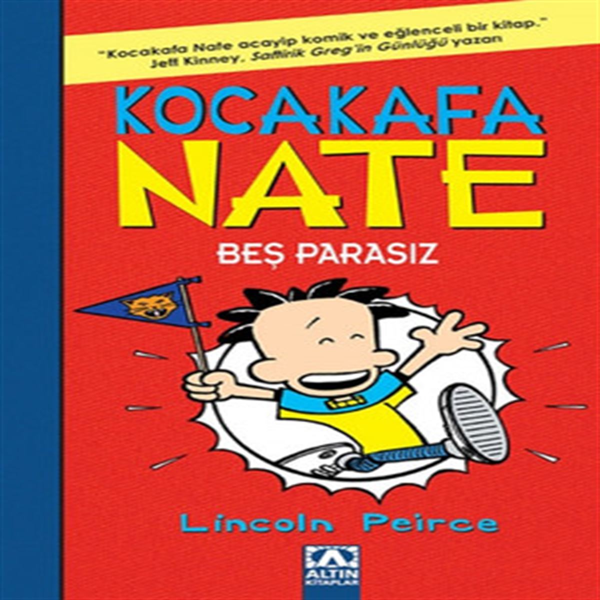 ALTIN ROMAN KOCAKAFA NATE-4: BEŞ PARASIZ 1