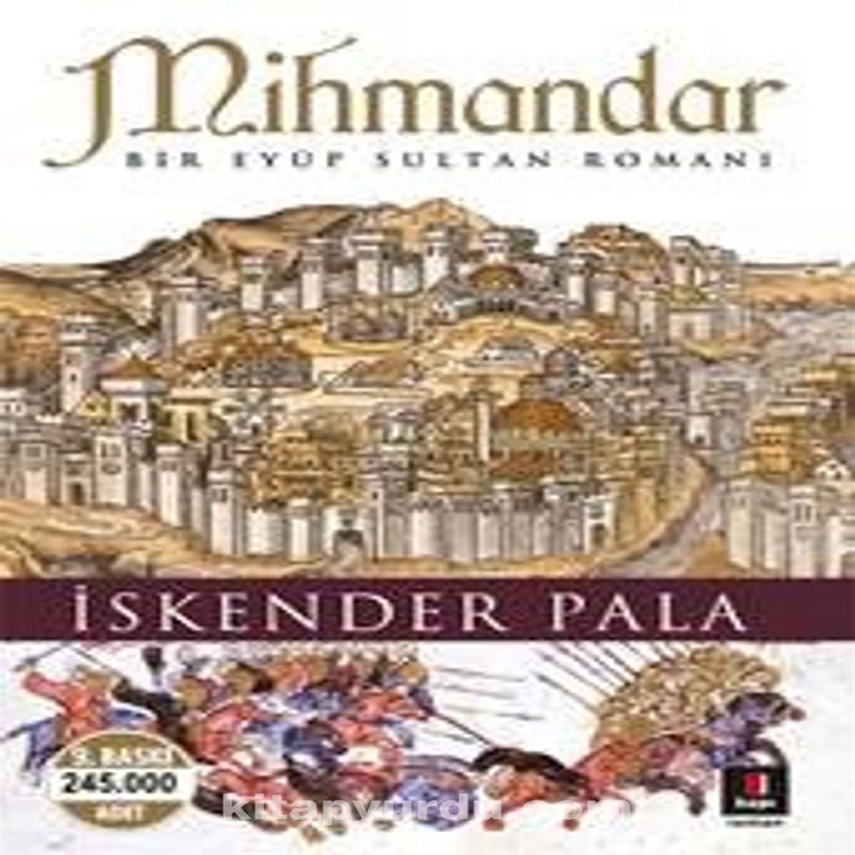 KAPI ROMAN MİHMANDAR - BİR EYÜP SULTAN ROMANI 1