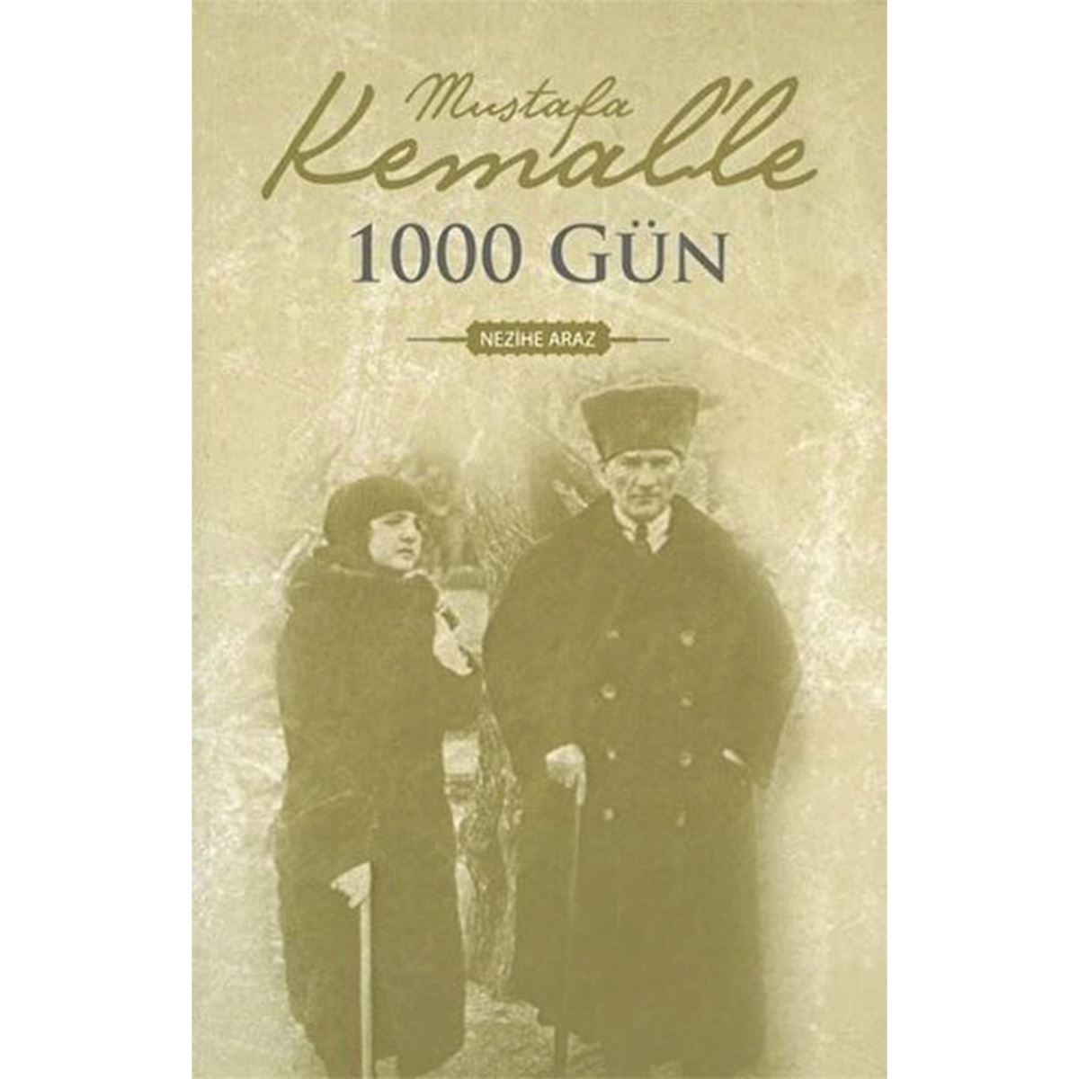 DÜNYA ROMAN MUSTAFA KEMALLE 1000 GÜN 1
