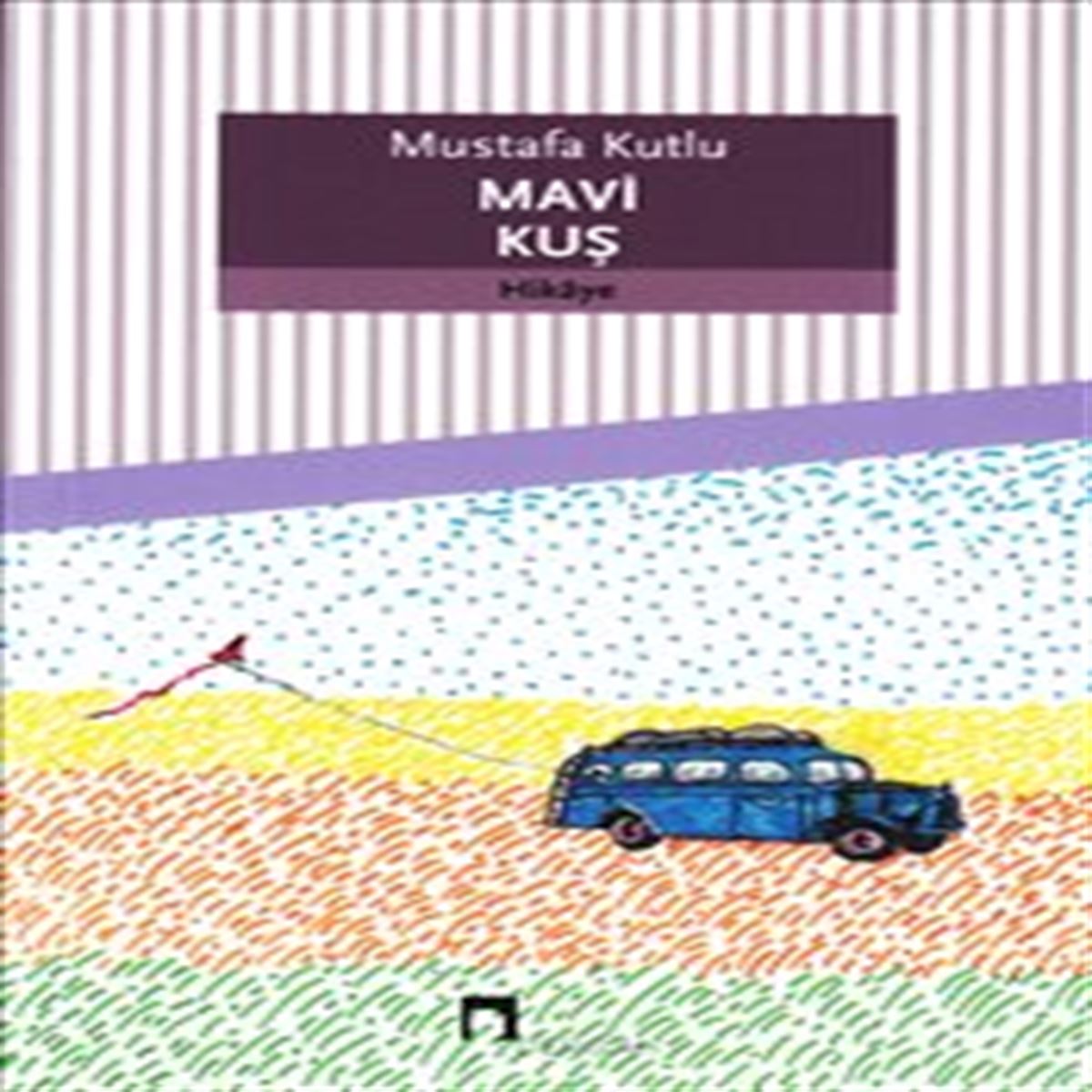 DERGAH MAVİ KUŞ 1