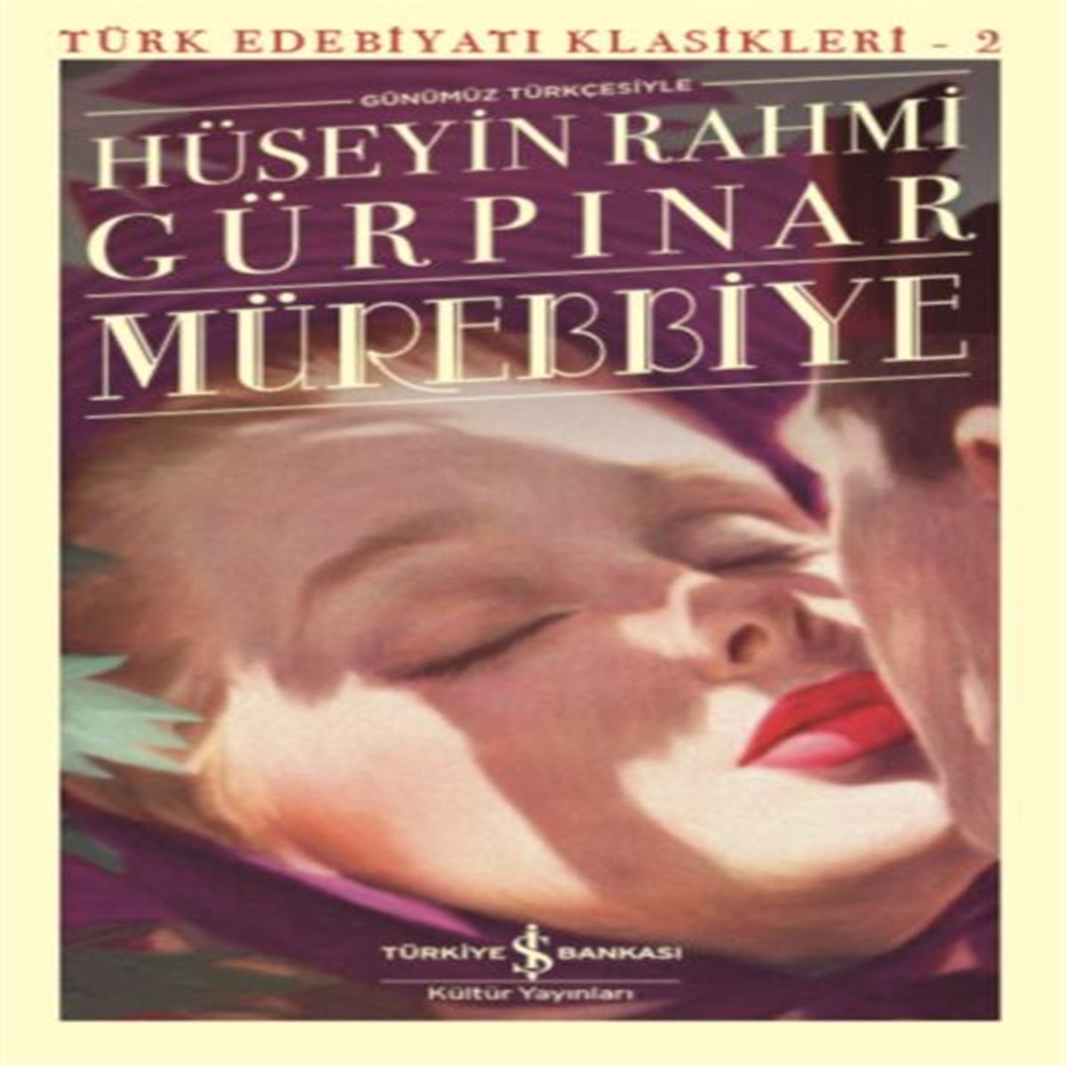 İŞ BANKASI ROMAN MÜREBBİYE (GÜNÜMÜZ TÜRKÇESİYLE) 1