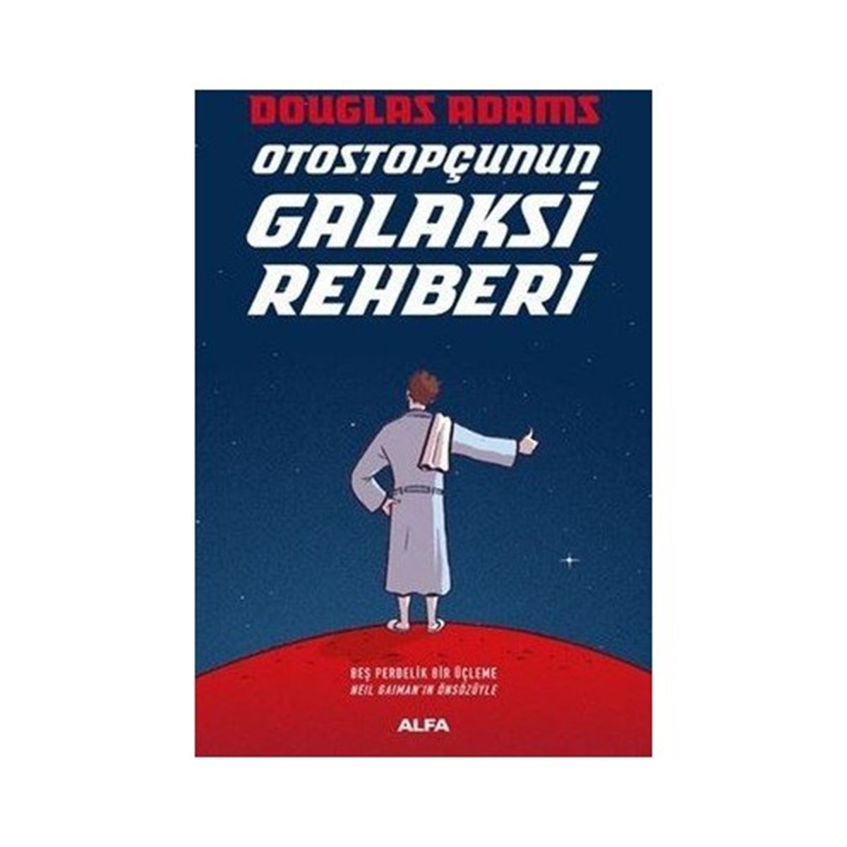 ALFA ROMAN OTOSTOPÇUNUN GALAKSİ REHBERİ 1