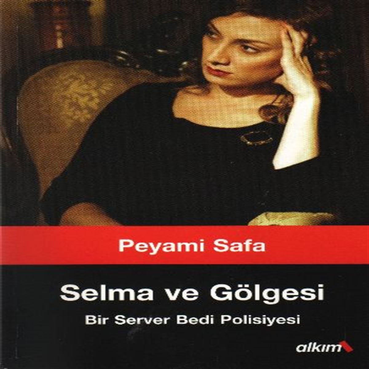 ALKIM ROMAN SELMA VE GÖLGESİ 1