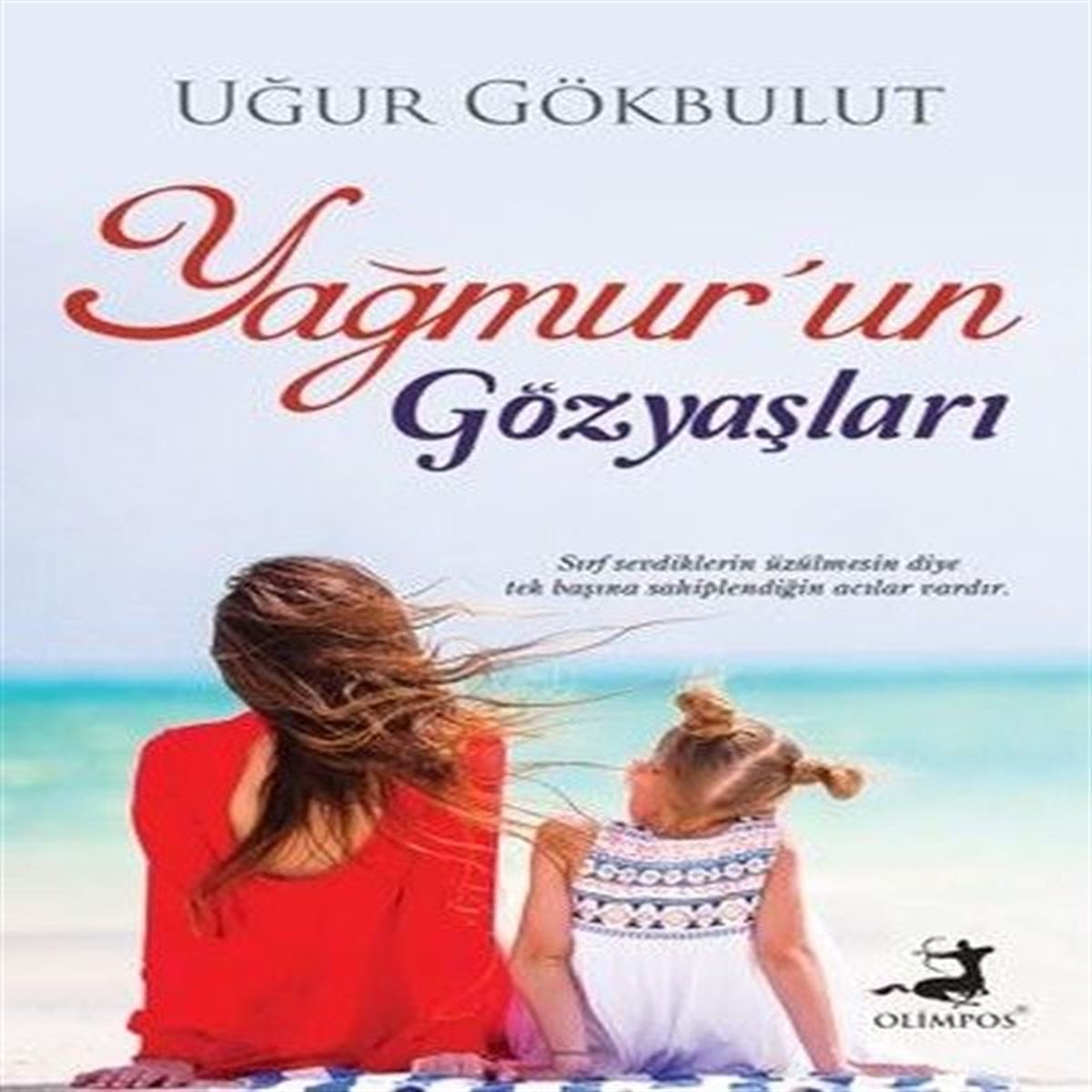 OLIMPOS ROMAN YAĞMURUN GÖZYAŞLARI 1