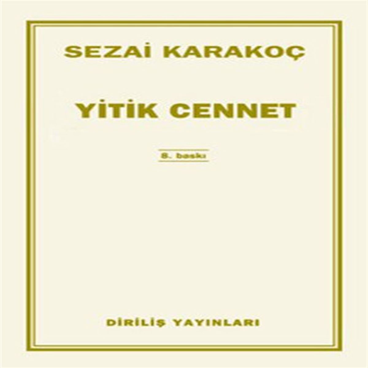 DİRİLİŞ ROMAN YİTİK CENNET 1
