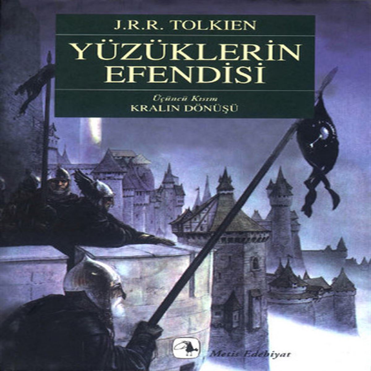 METİS YÜZÜKLERİN EFENDİSI 3 KRALIN DÖNÜŞÜ 1