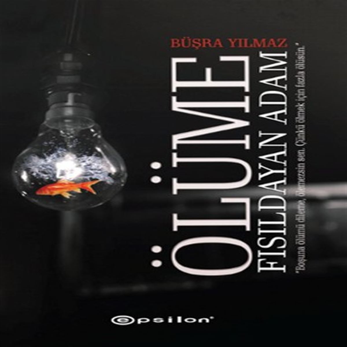 EPSİLON ROMAN ÖLÜME FISILDAYAN ADAM 1