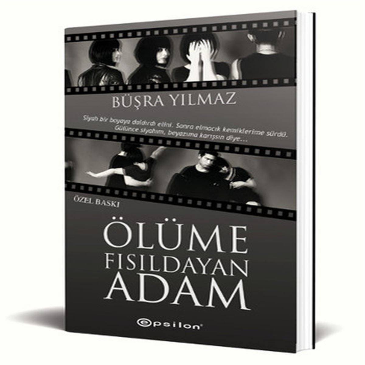 EPSİLON ROMAN ÖLÜME FISILDAYAN ADAM (ÖZEL BASKI) 1
