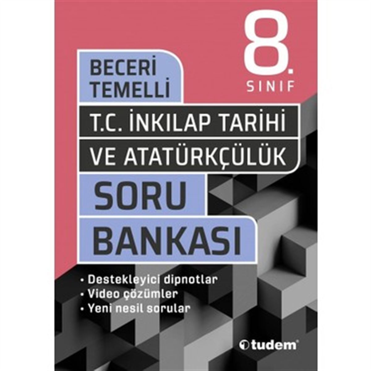TUDEM SORU BANKASI İNKİLAP TARİHİ BECERİ TEMELLİ 8.SINIF 2020 (İADESİZ) 1