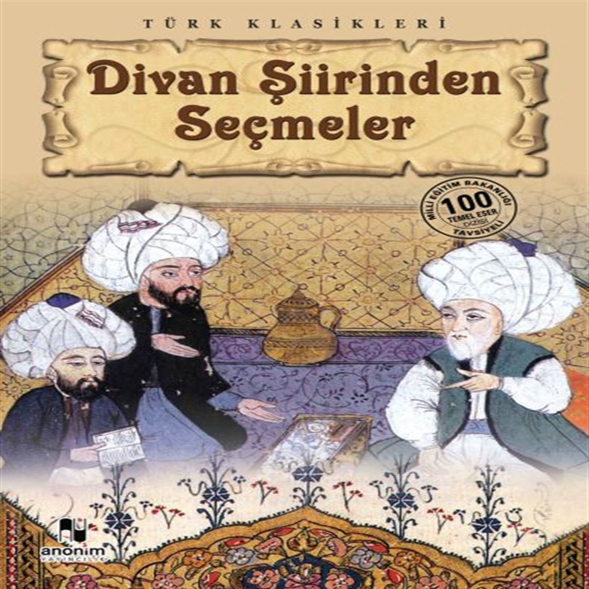 PARILTI ŞİİR KİTABI DİVAN ŞİİRİNDEN SEÇMELER (LİSE) 1