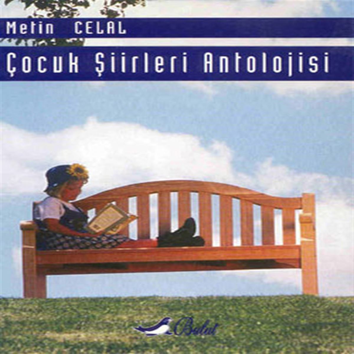 BULUT SIIR KIT. ÇOCUK SIIRLERI ANTOLOJISI 1