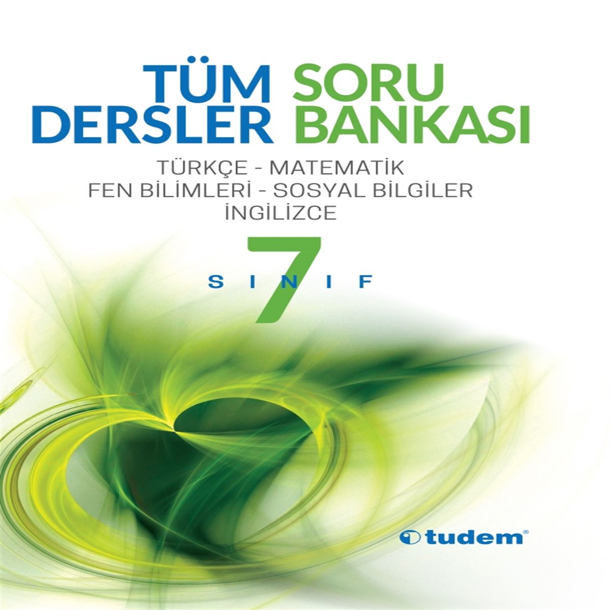 TUDEM SORU BANKASI TÜM DERSLER 7.SINIF (İADESİZ) 2019 1