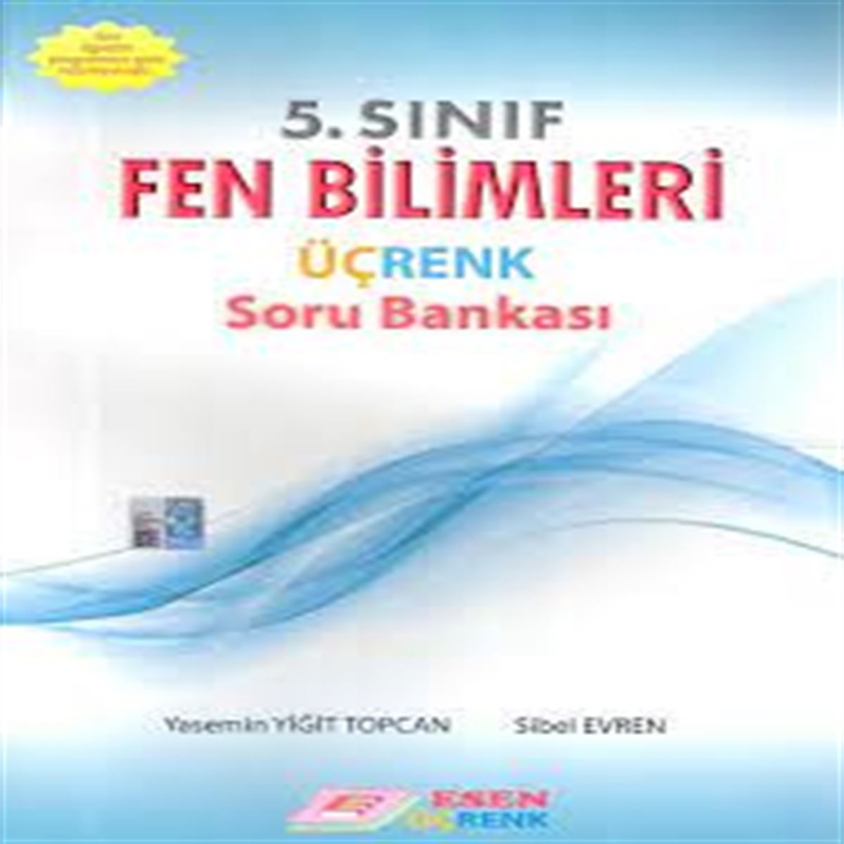 ESEN SORU BANKASI ÜÇRENK FEN BİLİMLERİ 5.SINIF (İADESİZ) 1