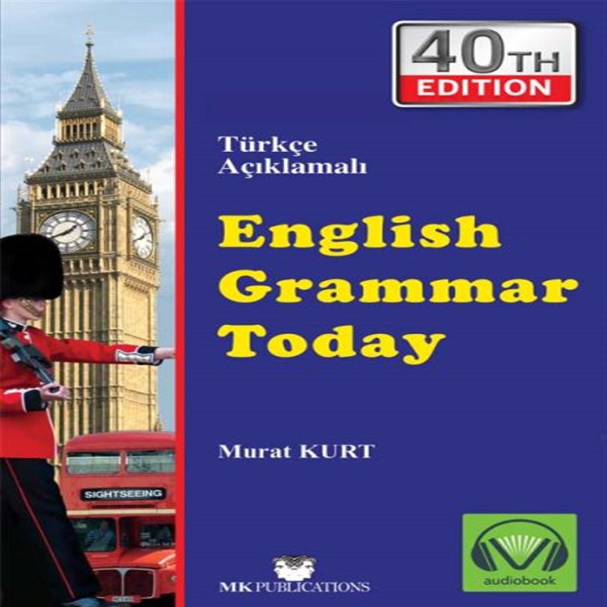 MK PUBLİC ENGLİSH GRAMMAR TODAY - TÜRKÇE AÇIKLAMALI 1