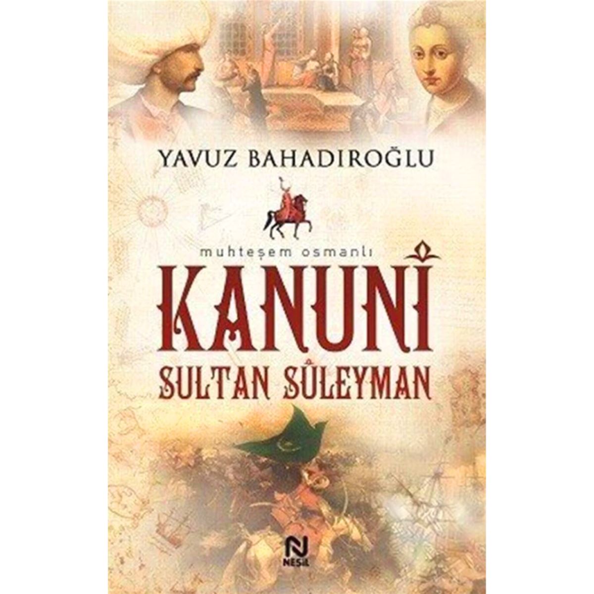 NESİL ROMAN KANUNİ SULTAN SÜLEYMAN 1