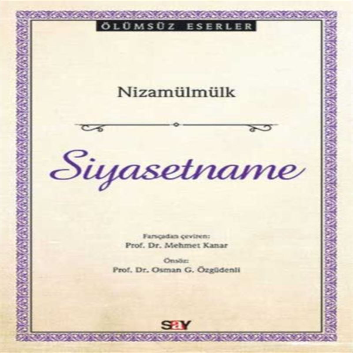 SAY TARİH KİTABI SİYASETNAME (NİZAMÜMÜLK) 1